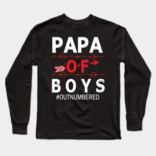 Papa Of Boys Out Numbered Happy Father Parent Summer Vacation July 4th Independence Day Long Sleeve T-Shirt